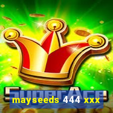 mayseeds 444 xxx