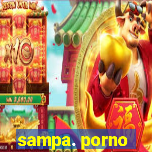 sampa. porno