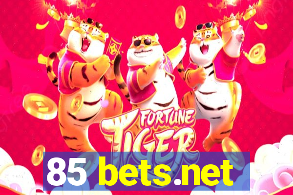 85 bets.net