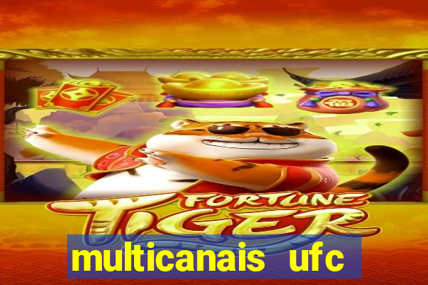 multicanais ufc fight pass