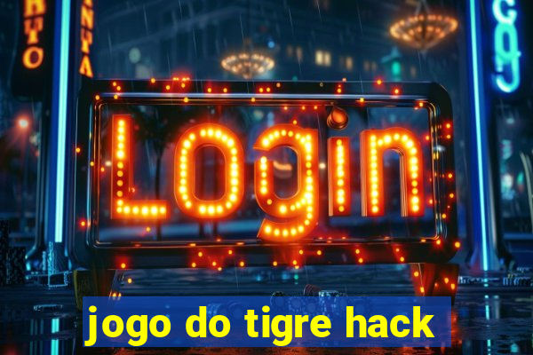 jogo do tigre hack