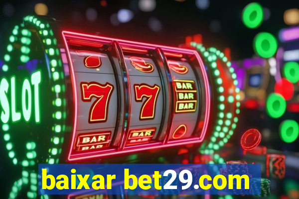 baixar bet29.com