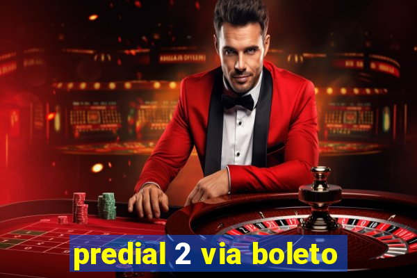 predial 2 via boleto