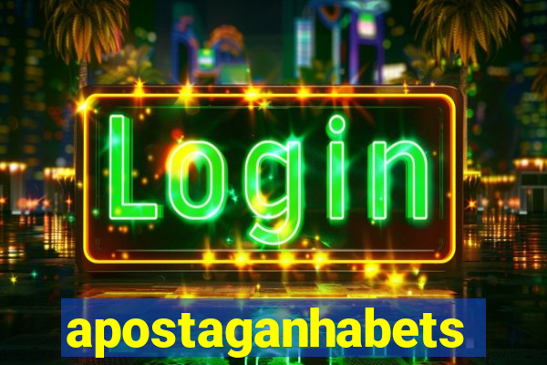 apostaganhabets