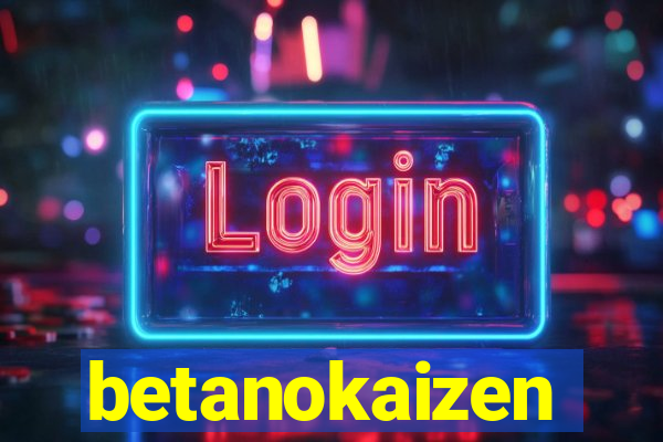 betanokaizen