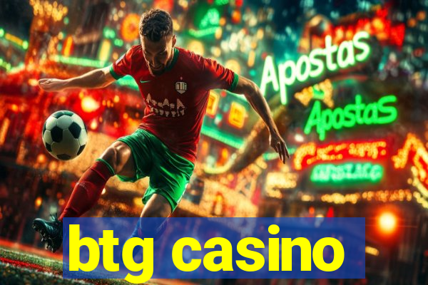 btg casino