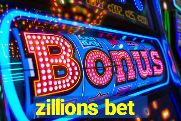 zillions bet