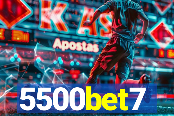 5500bet7