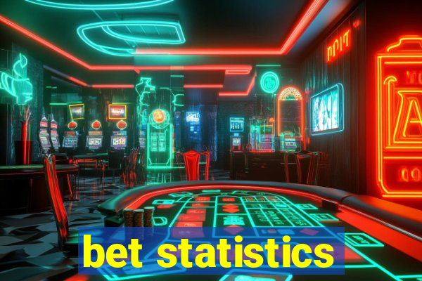 bet statistics