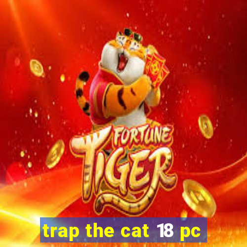 trap the cat 18 pc