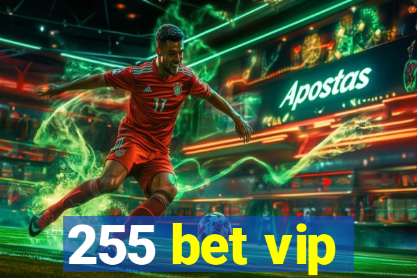 255 bet vip