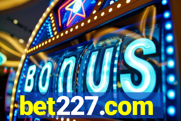 bet227.com