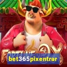 bet365pixentrar