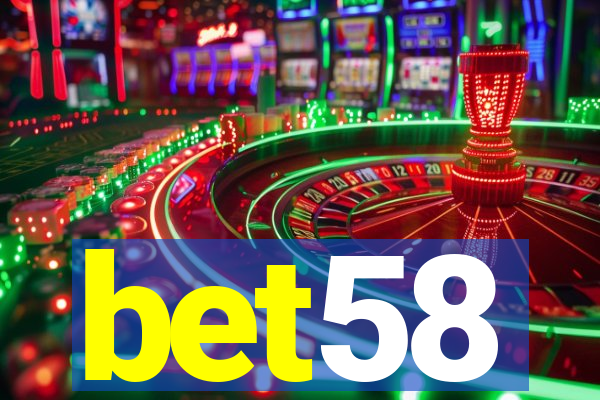 bet58