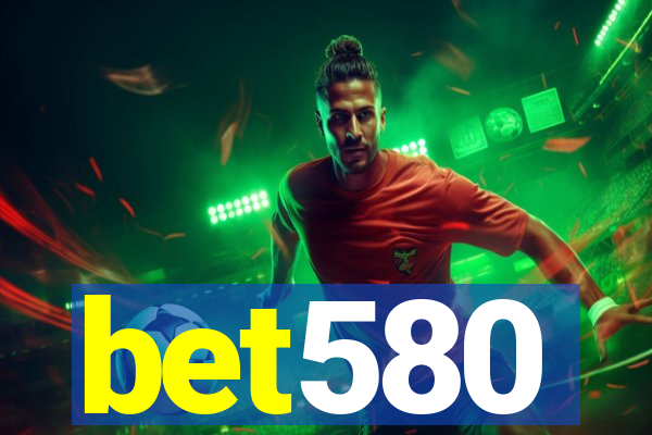 bet580