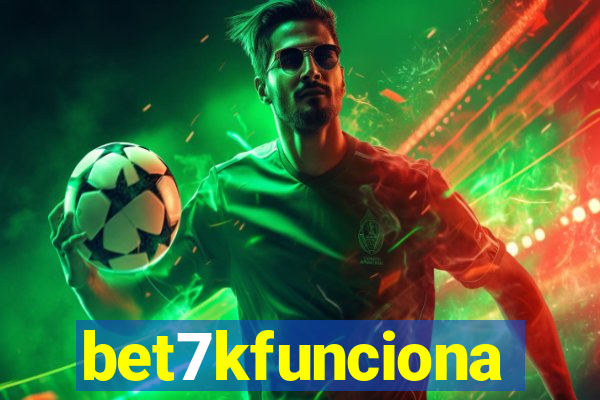 bet7kfunciona