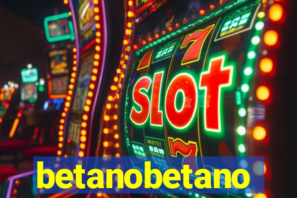 betanobetano