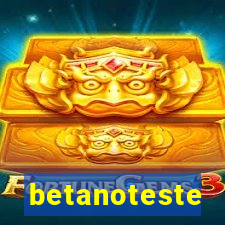 betanoteste