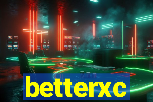 betterxc