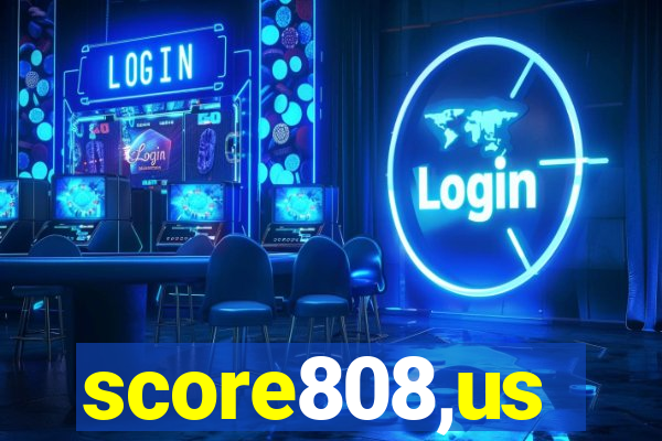 score808,us