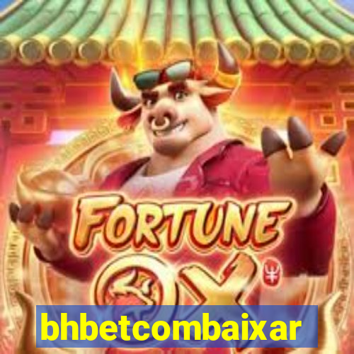 bhbetcombaixar