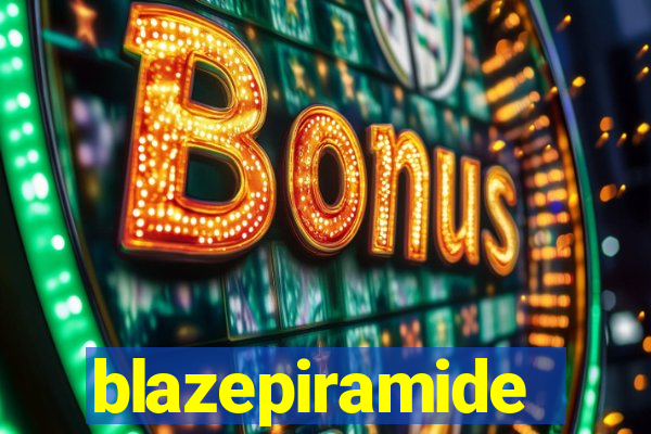 blazepiramide