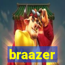 braazer