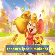 tesouro ipca simulador