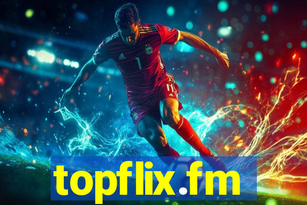 topflix.fm