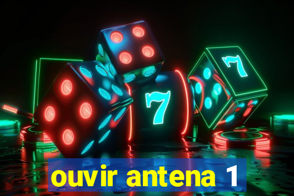 ouvir antena 1