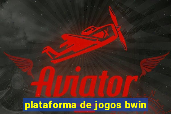 plataforma de jogos bwin