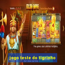 jogo teste do tigrinho