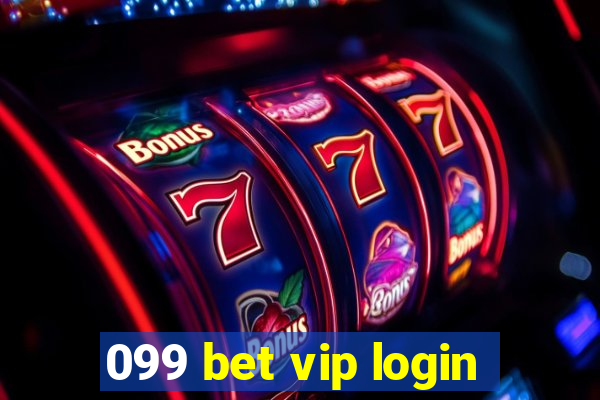 099 bet vip login