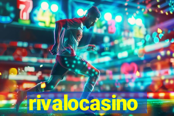 rivalocasino