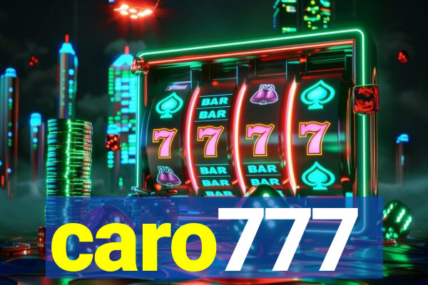 caro777