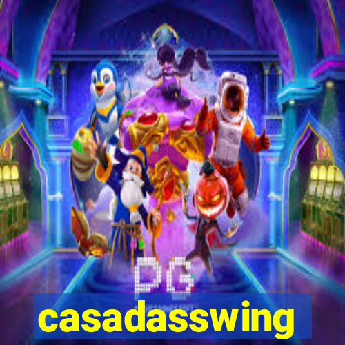 casadasswing