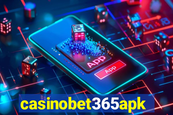 casinobet365apk