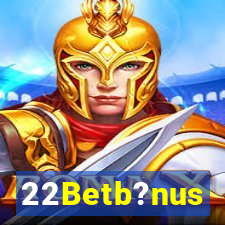 22Betb?nus