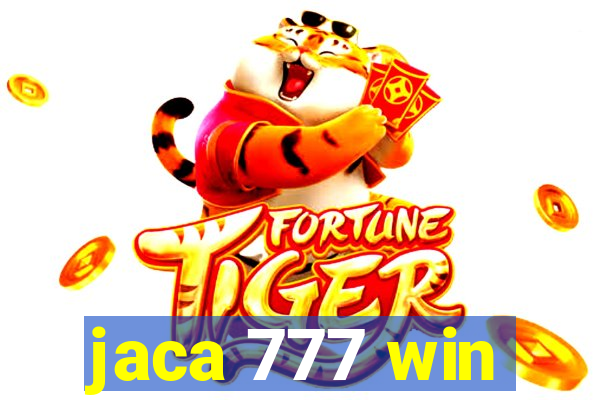 jaca 777 win