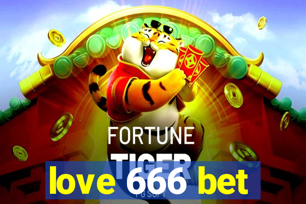 love 666 bet