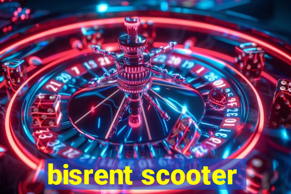 bisrent scooter