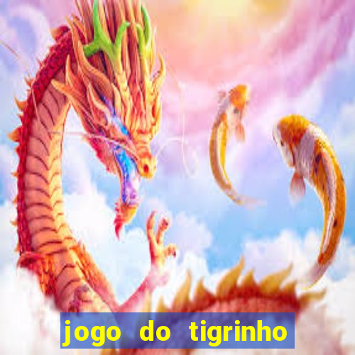 jogo do tigrinho com depósito mínimo de r$ 1