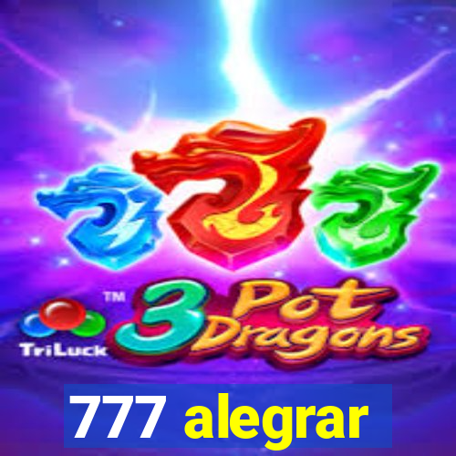 777 alegrar