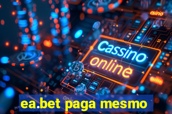 ea.bet paga mesmo