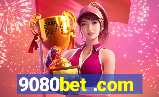 9080bet .com