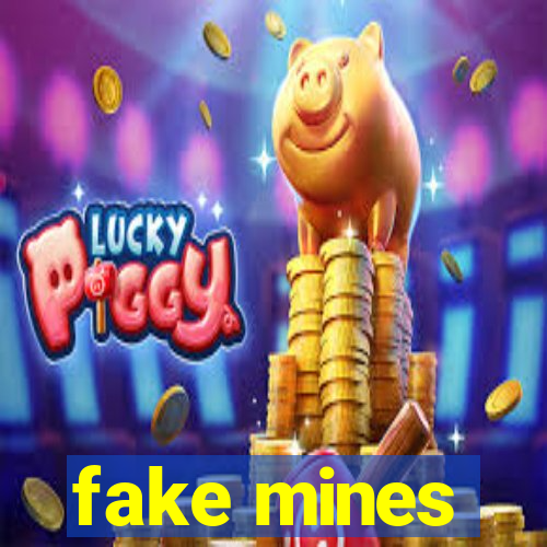 fake mines