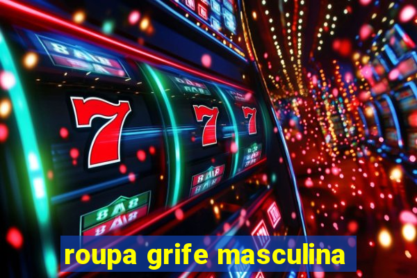 roupa grife masculina