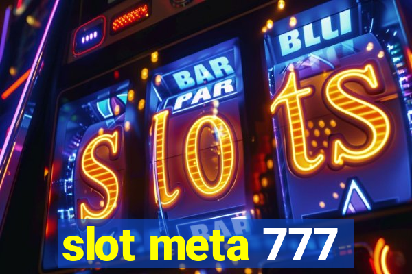 slot meta 777