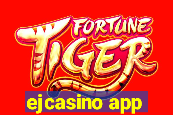 ejcasino app