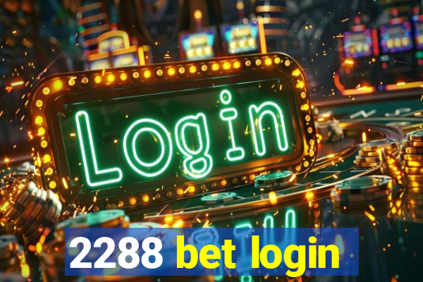 2288 bet login